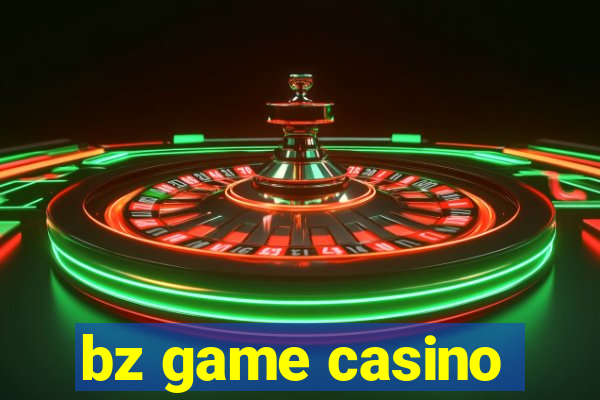 bz game casino